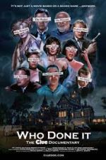 Watch Who Done It: The Clue Documentary Myflixer