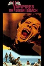 Watch Vampires on Bikini Beach Myflixer