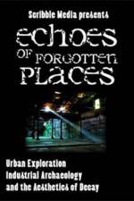 Watch Echoes of Forgotten Places Myflixer