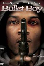 Watch Bullet Boy Myflixer