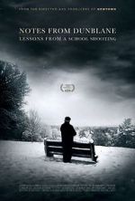 Watch Notes from Dunblane: Lesson from a School Shooting Myflixer