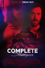 Watch Complete Strangers Myflixer