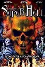 Watch Super Hell Myflixer
