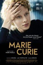 Watch Marie Curie The Courage of Knowledge Myflixer
