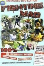 Watch Fighting Mad Myflixer