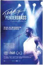 Watch Teddy Pendergrass: If You Don\'t Know Me Myflixer