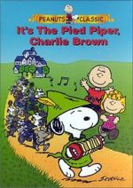 Watch It\'s the Pied Piper, Charlie Brown (TV Short 2000) Myflixer
