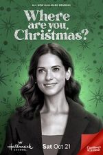 Watch Where Are You, Christmas? Myflixer