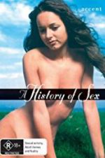 Watch A History of Sex Myflixer