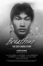 Watch Breathin\': The Eddy Zheng Story Myflixer