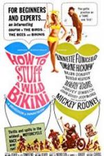 Watch How to Stuff a Wild Bikini Myflixer