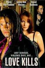 Watch Love Kills Myflixer