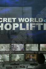 Watch The Secret World of Shoplifting Myflixer