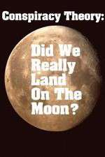 Watch Conspiracy Theory Did We Land on the Moon Myflixer