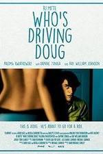 Watch Who's Driving Doug Myflixer