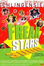 Watch Freakstars 3000 Myflixer