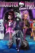 Watch Monster High Ghouls Rule Myflixer