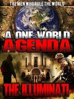 Watch A One World Agenda: The Illuminati Myflixer