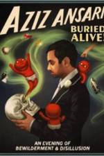 Watch Aziz Ansari Buried Alive Myflixer