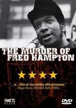 Watch The Murder of Fred Hampton Myflixer