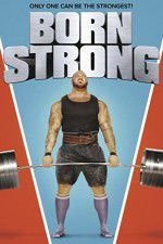 Watch Born Strong Myflixer