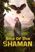Watch Rite of the Shaman Myflixer