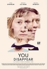 Watch You Disappear Myflixer