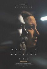 Watch When I Consume You Myflixer