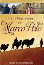 Watch In the Footsteps of Marco Polo Myflixer