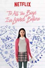 Watch To All the Boys I\'ve Loved Before Myflixer