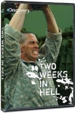 Watch Discovery Channel Two Weeks In Hell Myflixer