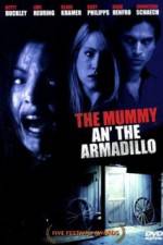 Watch Mummy an' the Armadillo Myflixer