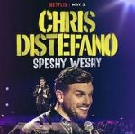 Watch Chris Distefano: Speshy Weshy (TV Special 2022) Myflixer