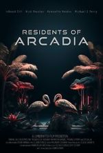 Watch Residents of Arcadia Myflixer