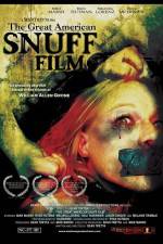 Watch The Great American Snuff Film Myflixer