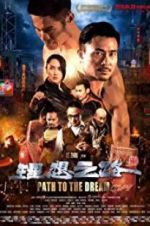Watch Path to the Dream Myflixer