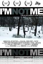 Watch I'm Not Me Myflixer
