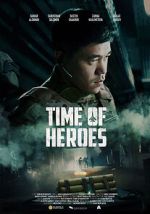 Watch Time of Heroes Myflixer