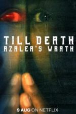 Watch Till Death: Azalea\'s Wrath Myflixer