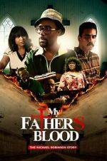 Watch My Father\'s Blood Myflixer