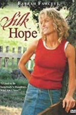 Watch Silk Hope Myflixer