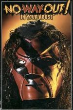 Watch WWE No Way Out of Texas: In Your House Myflixer