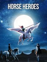 Watch Horse Heroes Myflixer