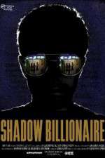 Watch Shadow Billionaire Myflixer