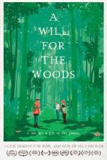Watch A Will for the Woods Myflixer