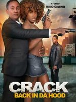 Watch Crack: Back in Da Hood Myflixer