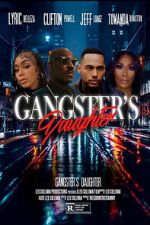 Watch Gangster\'s Daughter Myflixer