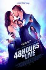Watch 48 Hours to Live Myflixer