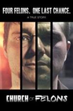 Watch Church of Felons Myflixer