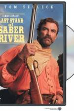 Watch Last Stand at Saber River Myflixer